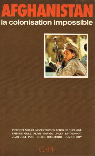 Afghanistan, la colonisation impossible