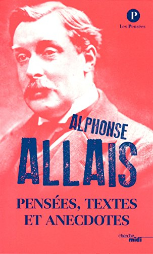 Pensées, textes et anecdotes