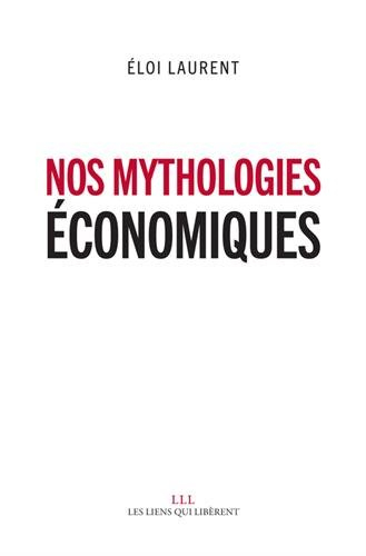 nos mythologies économiques