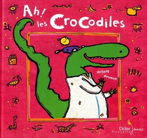 Ah ! les crocodiles
