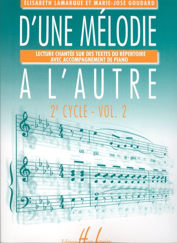 D'une mélodie à l'autre Volume 2