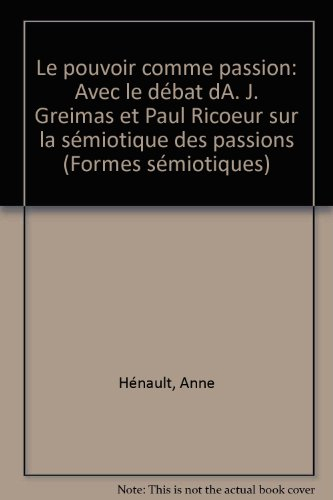 Le pouvoir comme passion : la théorie du langage et l'épreuve des passions