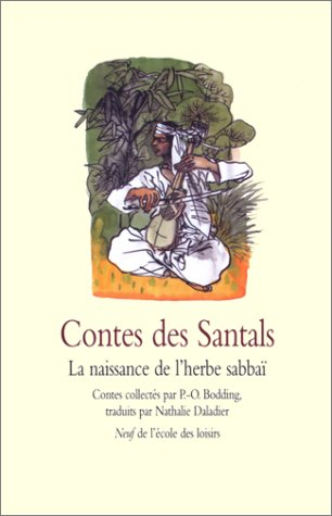 La naissance de l'herbe sabbaï : contes des Santals
