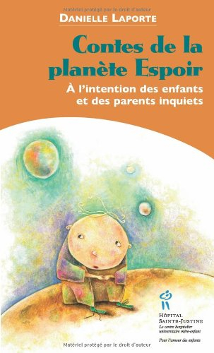 contes de la planète espoir. a l'intention des enfants et des parents inquiets