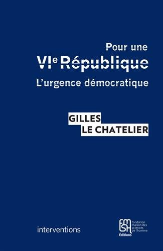 Pour une VIe République : l'urgence démocratique
