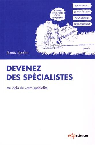 Devenez des spécialistes : au-delà de votre spécialité