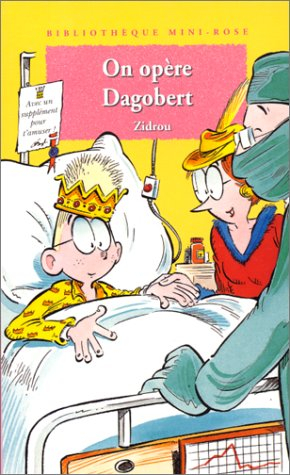 On opère Dagobert