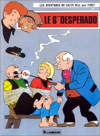 chick bill, tome 42 : le 6ème despérado