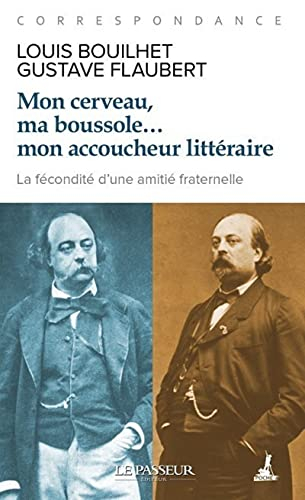 Mon cerveau, ma boussole... mon accoucheur littéraire : correspondance