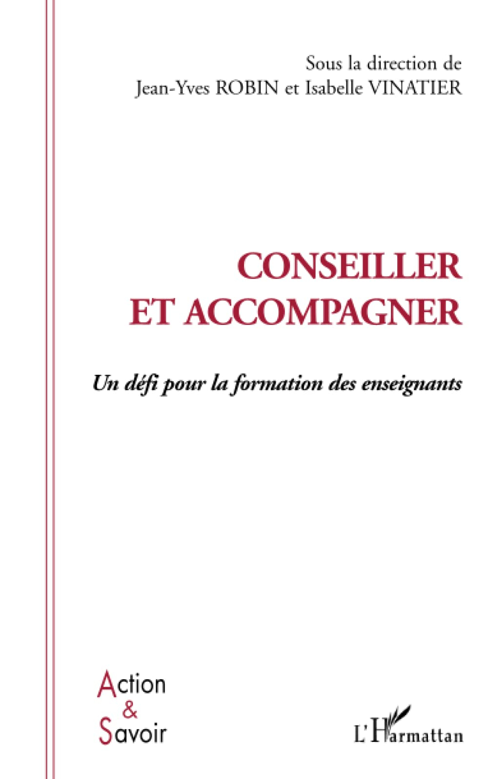 Conseiller et accompagner : un défi pour la formation des enseignants