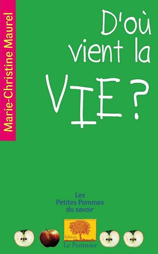 D'où vient la vie ?