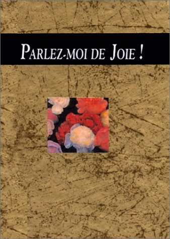Parlez-moi de joie !