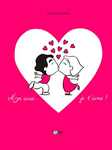 Moi aussi... je t'aime !