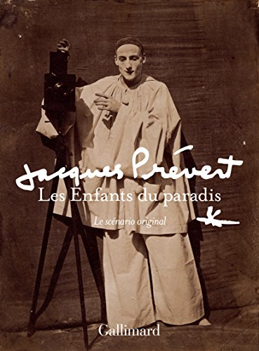 Les enfants du paradis : le scénario original