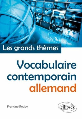 Vocabulaire contemporain allemand : les grands thèmes