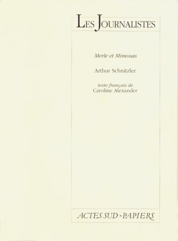 Les journalistes : Merle et Mimosas