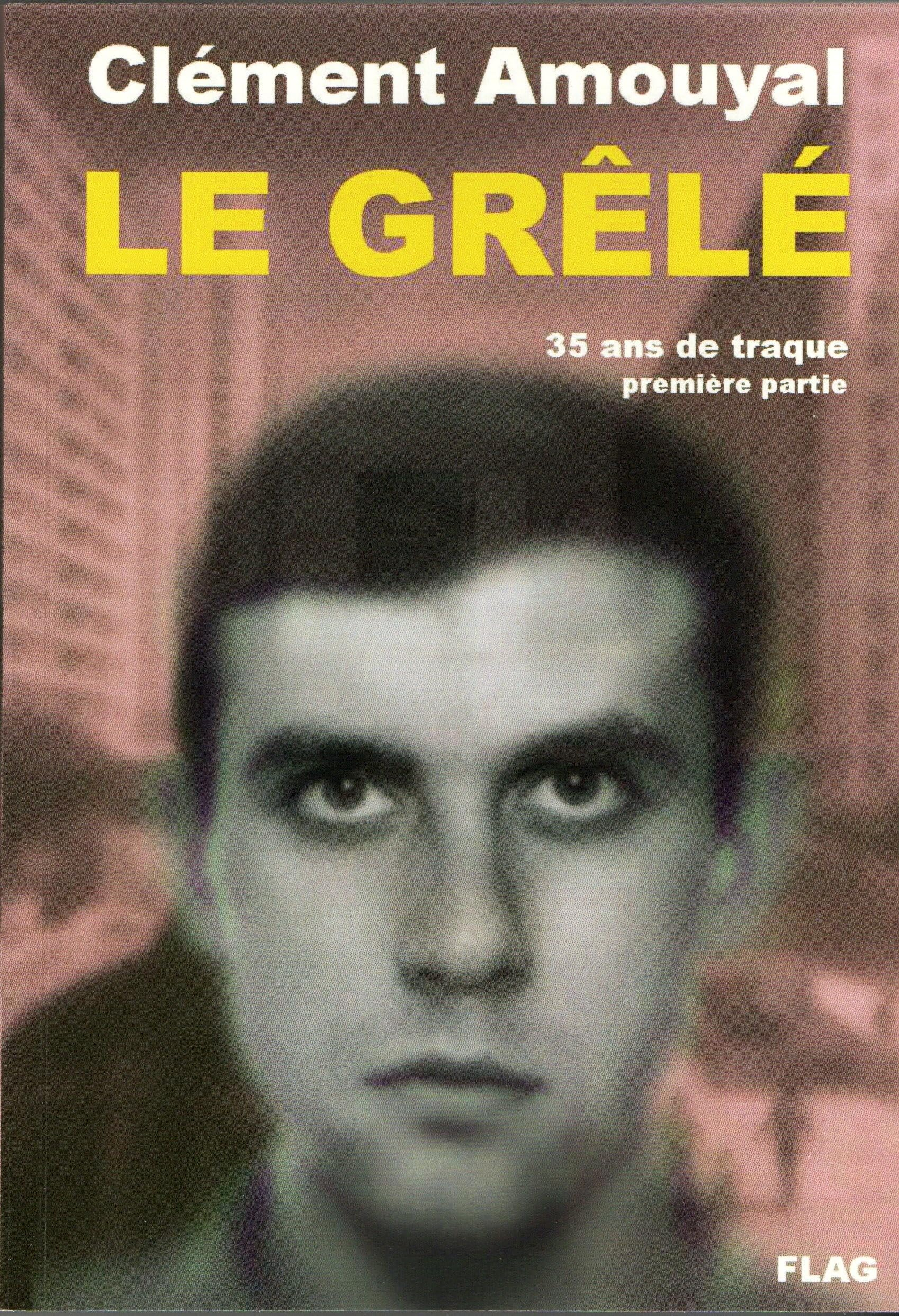 Le Grêlé : 35 ans de traque