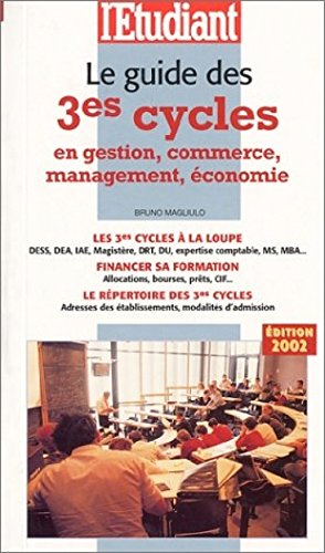 Le guide des 3es cycles en gestion, commerce, management, économie