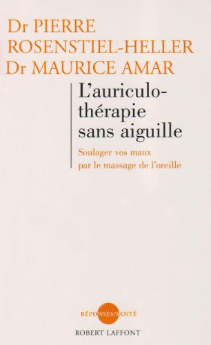 L'auriculothérapie sans aiguille : soulager vos maux par le massage de l'oreille