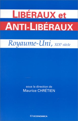 Libéraux et anti-libéraux, Royaume-Uni, XIXe siècle