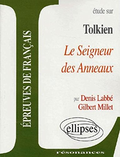 Etude sur John Ronald Reuel Tolkien, Le seigneur des anneaux