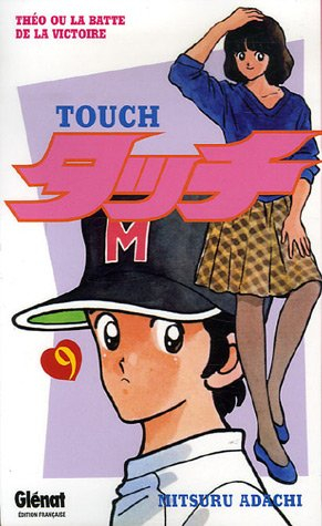 Touch : Théo ou La batte de la victoire. Vol. 9