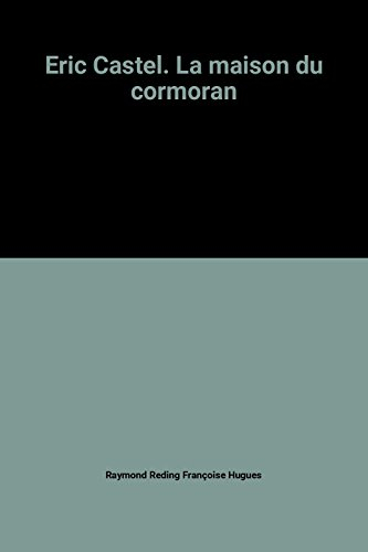 Eric Castel. Vol. 12. La Maison du cormoran