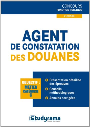Agent de constatation des douanes : objectif : métier, catégorie C