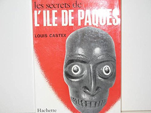 les secrets de l'ile de pâques