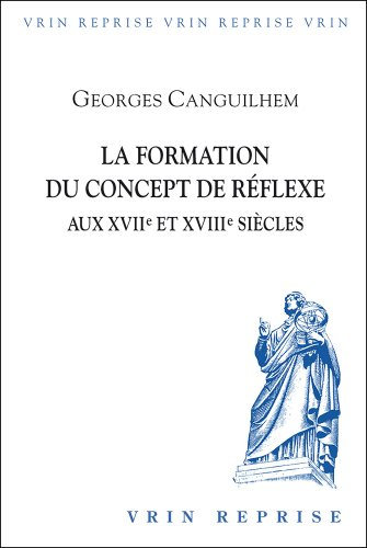 la formation du concept de réflexe aux xviie et xviiie siècles