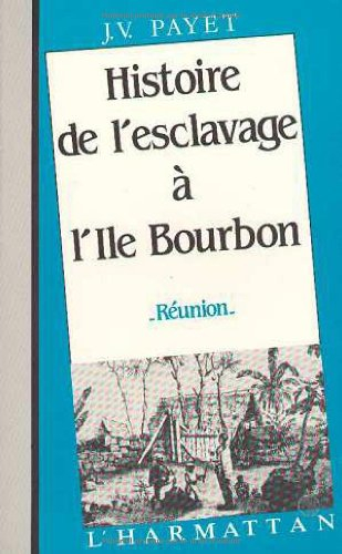 Histoire de l'esclavage à l'île Bourbon (Réunion)