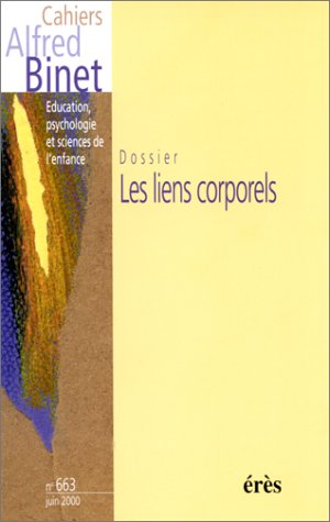 Cahiers Alfred Binet, n° 663. Les liens corporels