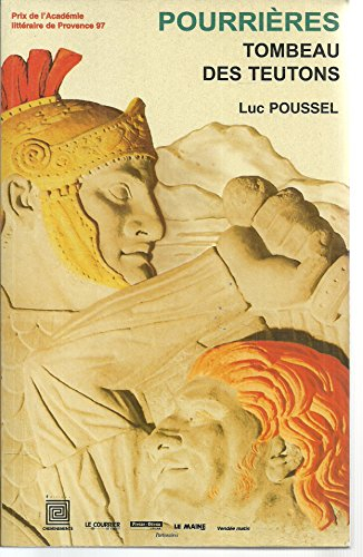 Pourrières, tombeau des Teutons