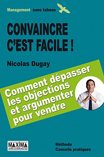 Convaincre c'est facile !