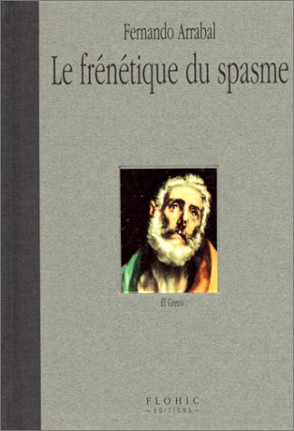 Le frénétique du spasme : El Greco