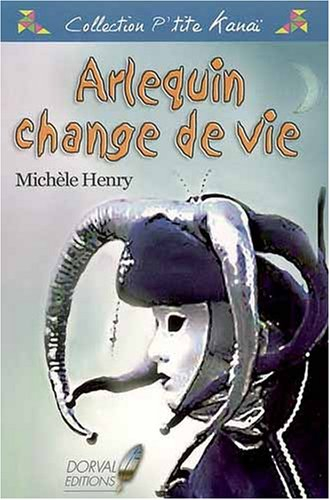 Arlequin change de vie