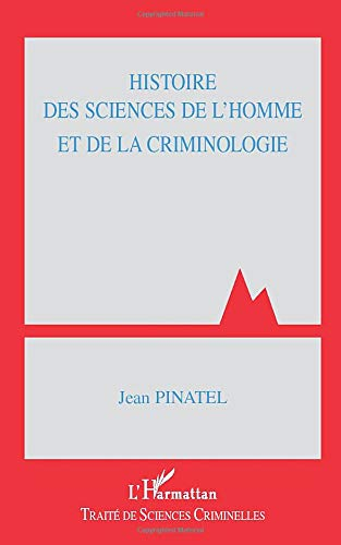 Histoire des sciences de l'homme et de la criminologie