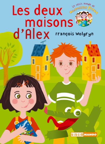 Le petit monde de mademoiselle Prout. Vol. 2004. Les deux maisons d'Alex