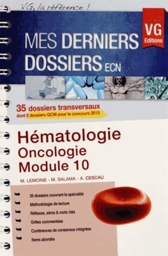 Hématologie, oncologie : module 10 : 35 dossiers transversaux dont 5 dossiers QCM pour le concours 2