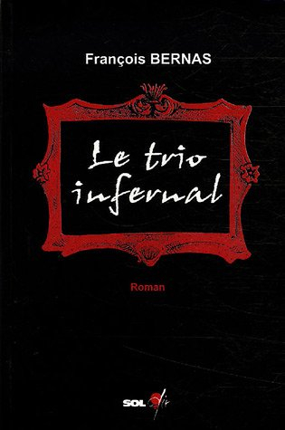 le trio infernal