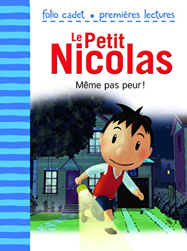 Le Petit Nicolas. Vol. 2. Même pas peur !