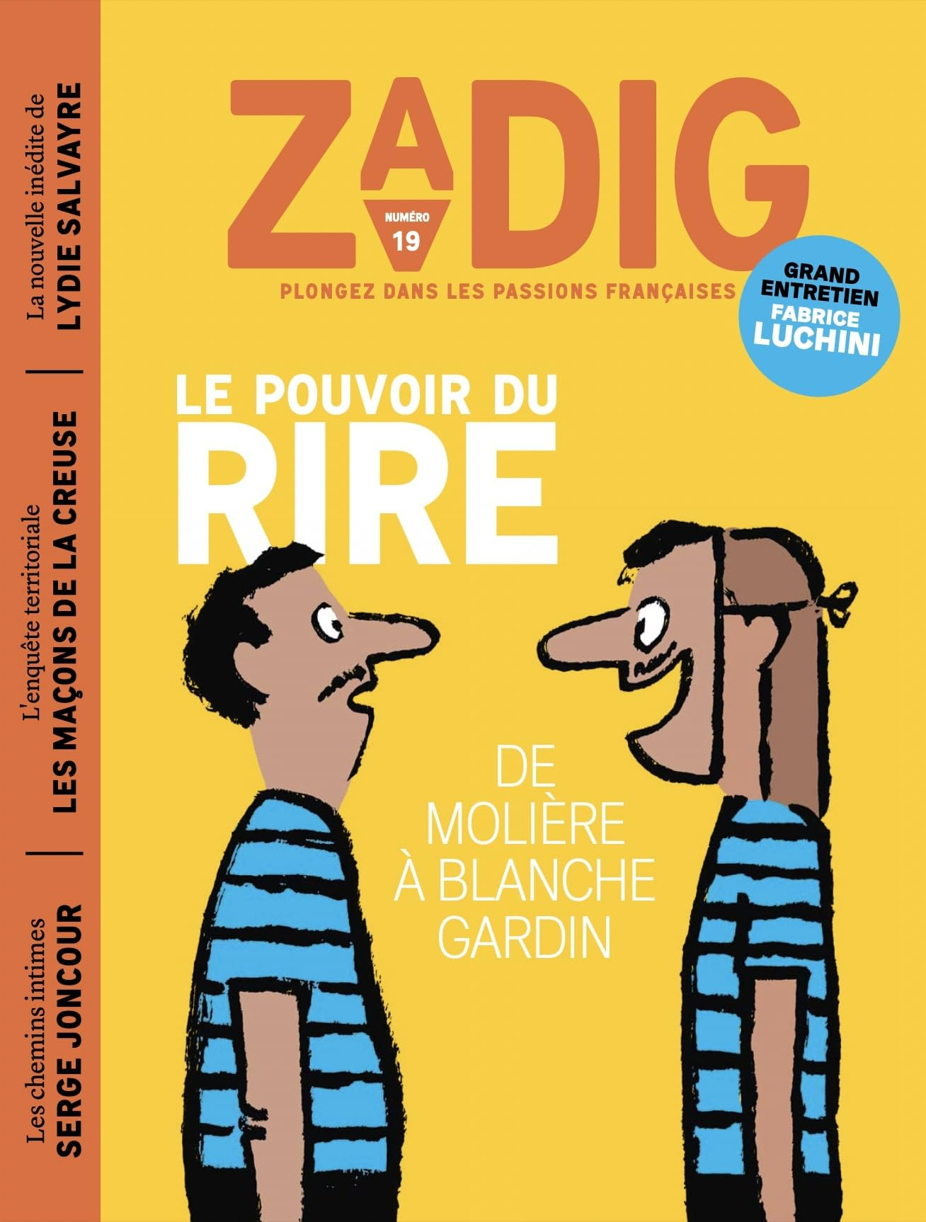 Zadig : toutes les France qui racontent la France, n° 19. Le pouvoir du rire : de Molière à Blanche 