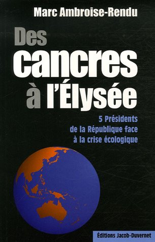 Des cancres à l'Elysée : 5 présidents de la République face à la crise écologique