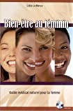 Bien-être au féminin : guide médical naturel pour la femme