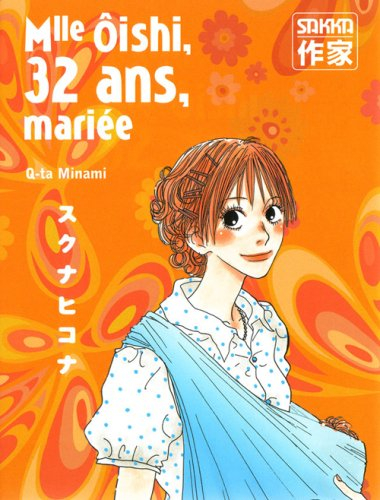 Mlle Oishi. Vol. 4. Mlle Ôishi, 32 ans, mariée