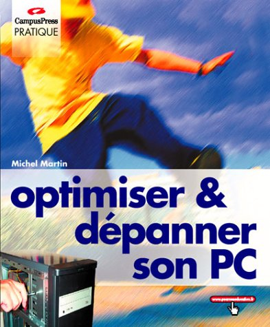 Optimiser et dépanner son PC