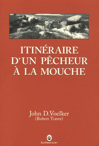 Itinéraire d'un pêcheur à la mouche : récits