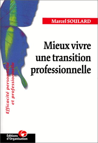 Mieux vivre une transition professionnelle
