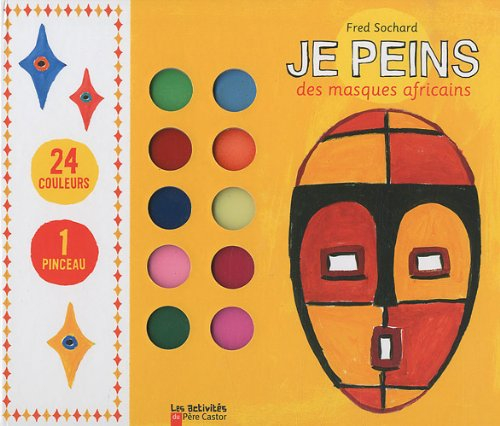 Je peins. Je peins des masques africains