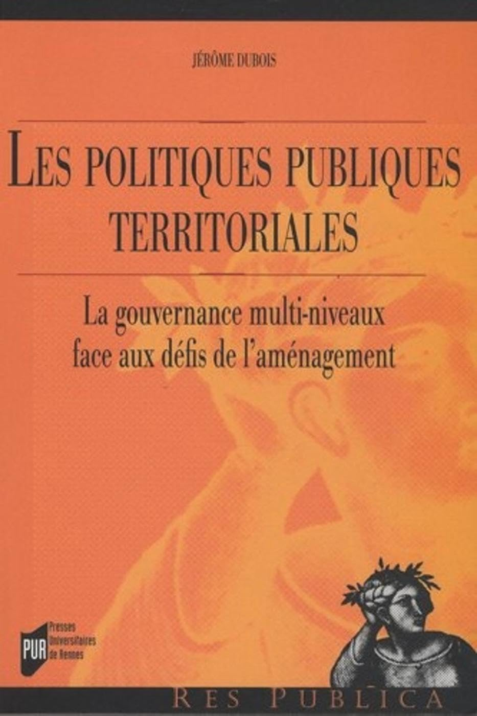 Les politiques publiques territoriales : la gouvernance multi-niveaux face aux défis de l'aménagemen
